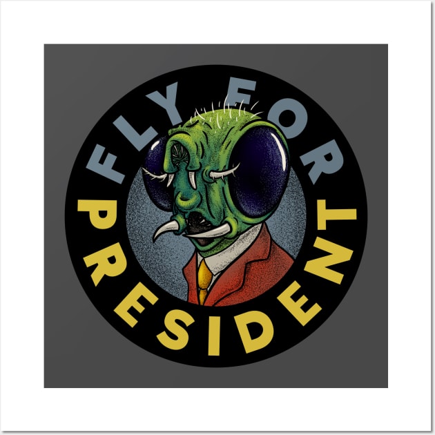 Fly for President 2020 Wall Art by anycolordesigns